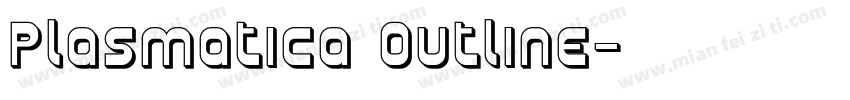 Plasmatica Outline字体转换
